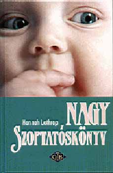 Hannah Lothrop - Nagy szoptatsknyv