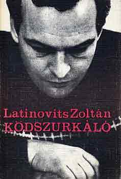 Latinovits Zolt�n - K�dszurk�l�