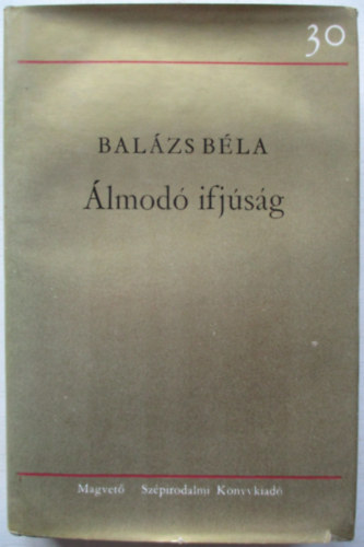 Bal�zs B�la - �lmod� ifj�s�g