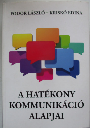 Fodor L�szl�; Krisk� Edina - A hat�kony kommunik�ci� alapjai