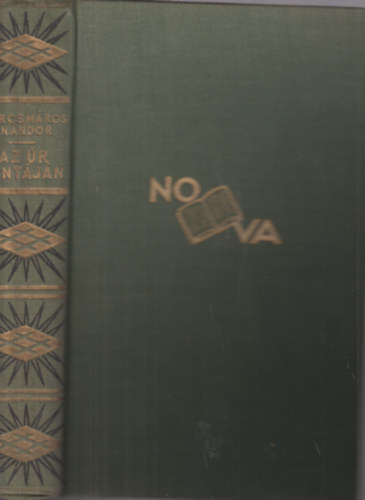 Korcsm�ros N�ndor - Az �r hint�j�n (A Magyar �let Reg�nyei)