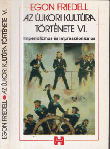 Az �jkori kult�ra t�rt�nete VI. - Imperializmus �s impresszionizmus