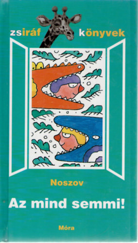 Ny. Ny. Noszov - Az mind semmi!