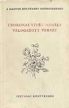 Csokonai Vit�z Mih�ly - Csokonai Vit�z Mih�ly v�logatott versei