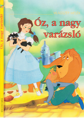 Óz, a nagy varázsló (Világszép mesék)