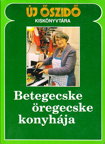Dr Bach Katalin szerk. - Betegecske regecske konyhja