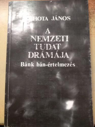 Lehota J�nos - A nemzeti tudat dr�m�ja