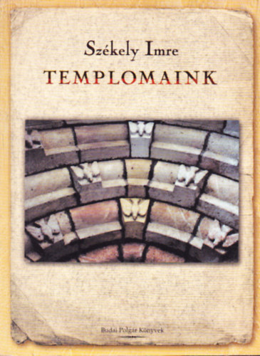 Imre Szkely - Templomaink