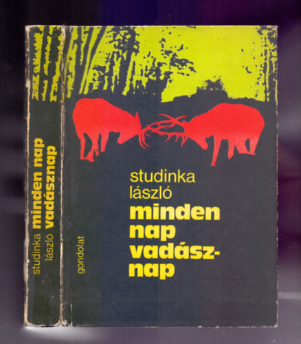 Studinka Lszl - Minden nap vadsznap (A szerz fotival)