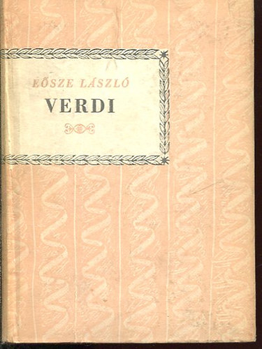 Esze Lszl - Verdi (Kis zenei knyvtr)