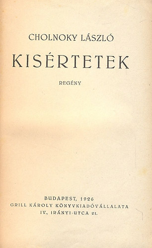 Cholnoky László - Kisértetek (I. kiadás)