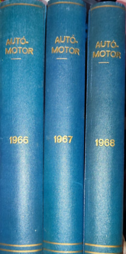 B. Pr Ibolya (szerk.) - 3db Aut-Motor vfolyamok - Aut-Motor 1966; 1967; 1968 (teljes vfolyamok, egybektve)