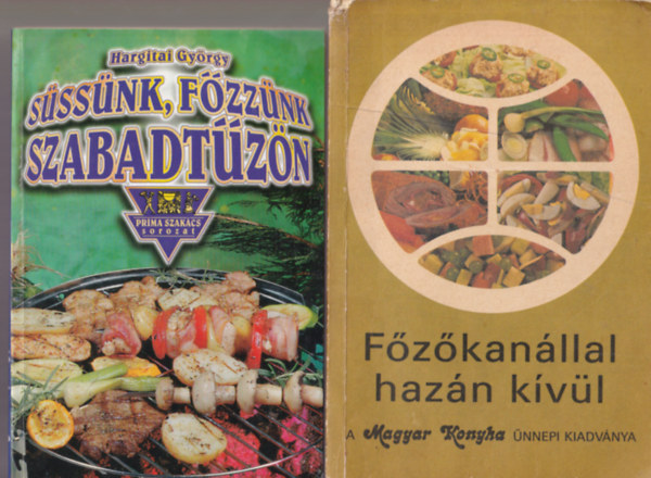 Lnrt Vera-Pkozdi Judit, Hargitai Gyrgy - 3 db Szakcsknyv: Sssnk, fzznk szabadtzn, 124 recept tejtermkekbl, Fzkanllal hazn kvl.