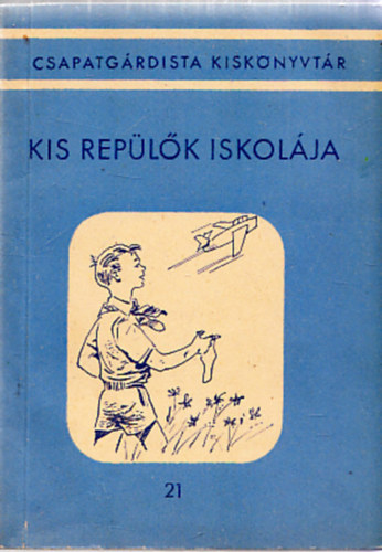 Kis rep�l�k iskol�ja