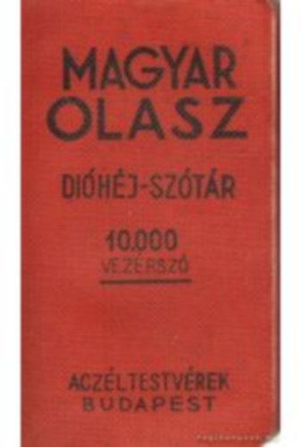 Kremmer Dezs dr. (szerk.) - Dihj - sztr: Magyar-olasz