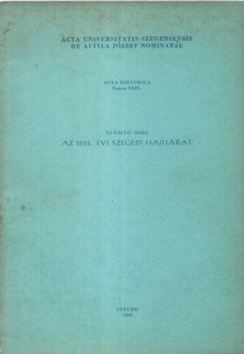 Sznt Imre - Az 1552. vi szegedi hadjrat