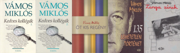 Vmos Mikls - 4 db Vmos Mikls ktet (4 m 5 ktetben): Kedves kollgk 1-2. + Zenga znek + t kis regny + 135 lehetetlen trtnet