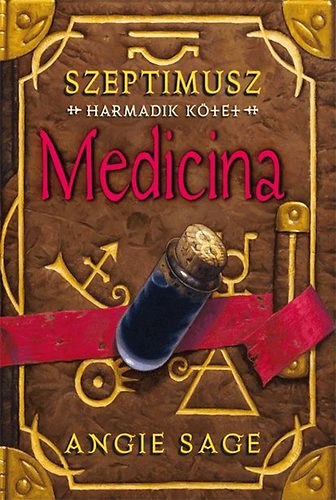 Angie Sage - Medicina - Szeptimusz harmadik ktet