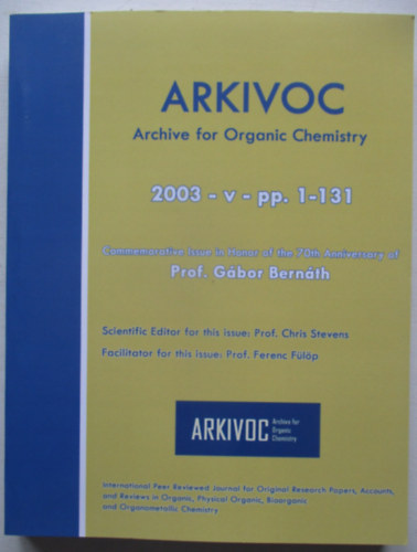 Prof. Gábor Bernáth - Archive for Organic Chemistry - 2003 -v- pp. 1-131