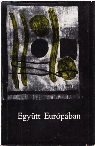 Egy�tt Eur�p�ban (Sz�pfalusi Istv�n �ltal dedik�lt)