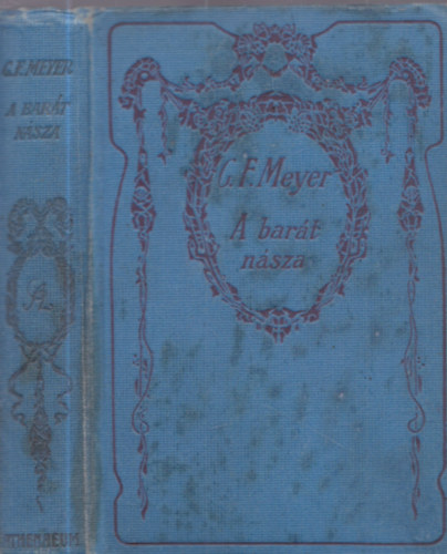 C.F.Meyer - A barát násza