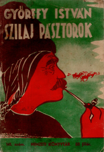 Györffy István - Szilaj pásztorok