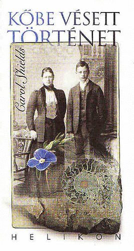 Carol Shields, E. Gbor va (ford.) - Kbe vsett trtnet - fordtotta E. Gbor va