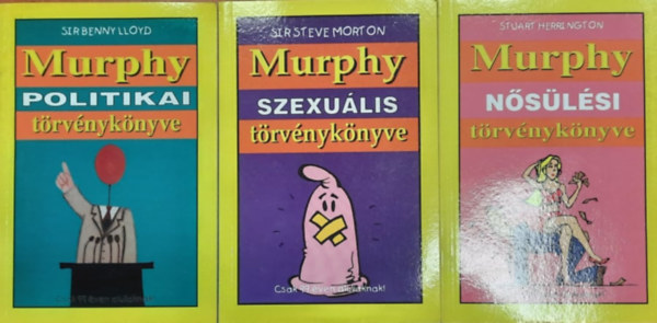 Sir Benny Lloyd, Sir Steve Morton, Stuart Herrington - 3 db Murpy trvnyknyve: Politikai  - Szexulis - Nslsi