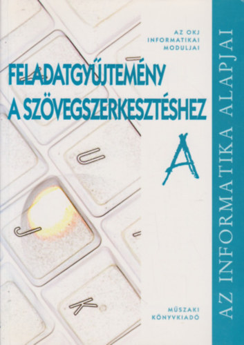 Vradi Zsolt - Feladatgyjtemny a szvegszerkesztshez A