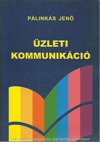 Dr. Pálinkás Jenő - Üzleti kommunikáció