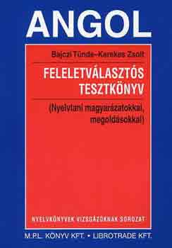 Bajczi T.-Kerekes Zs. - Angol feleletvlaszts tesztknyv