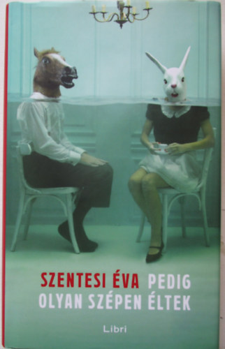 Szentesi �va - Pedig olyan sz�pen �ltek