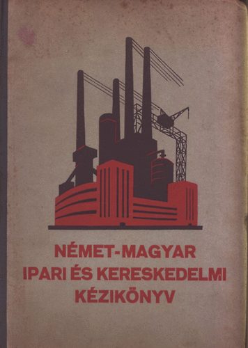 Karl Trucksaess - N�met-magyar ipari �s kereskedelmi k�zik�nyv