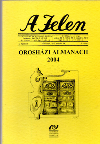Raczkó Lajos - A Jelen - Orosházi almanach 2004