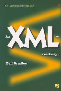 Neil Bradley - Az XML-kézikönyv