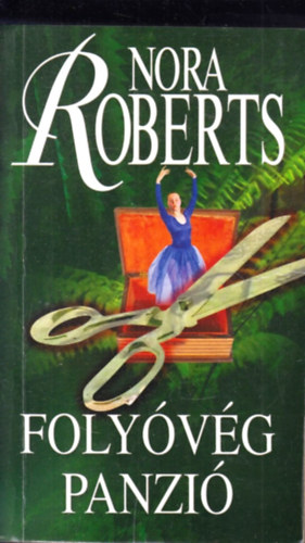 Nora Roberts - Folyóvég panzió
