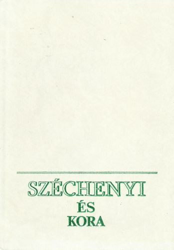 ri Istvn (szerk.) - Szchenyi s kora