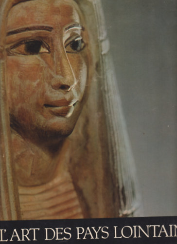 W. et B. Forman - L'art des pays lointains