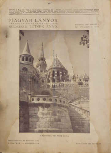 Tutsek Anna (szerk.) - Magyar Lnyok - Lnyok s anyk kpes hetilapja 1939 (XLV. vf. 27. szm)