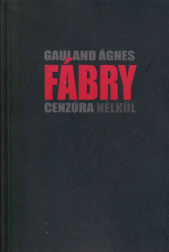 Gauland Ágnes - Fábry - Cenzúra nélkül