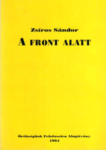 Zs�ros S�ndor - A front alatt