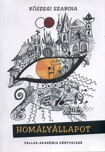 Kőszegi Szabina - Homályállapot