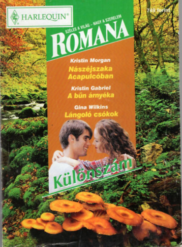 Kristin Morgan, Kristin Gabriel, Gina Wilkins - Romana klnszm 2002/5. Nszjszaka Acapulcban, A bn rnyka, Lngol cskok