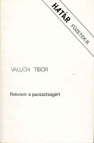 Valuch Tibor - Rekviem a paraszts�g�rt
