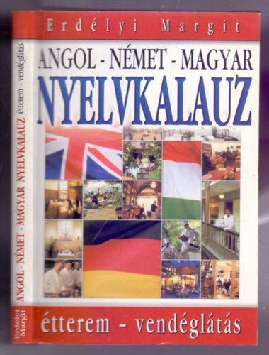 Erd�lyi Margit - Angol-n�met-magyar nyelvkalauz - �tterem - vend�gl�t�s