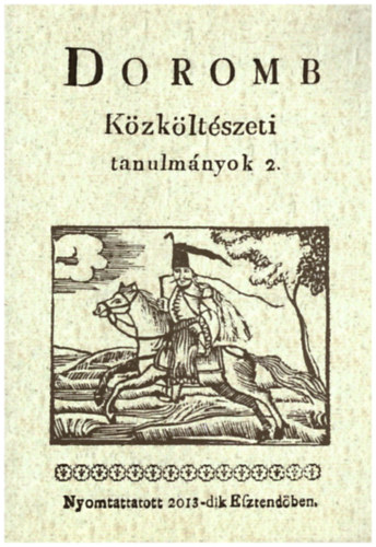 Csrsz Rumen Istvn (szerk.) - Doromb - Kzkltszeti tanulmnyok 2.