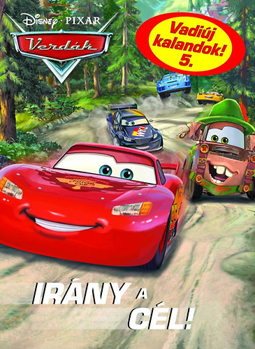 Verdák - Vadiúj kalandok 5. - Irány a cél!