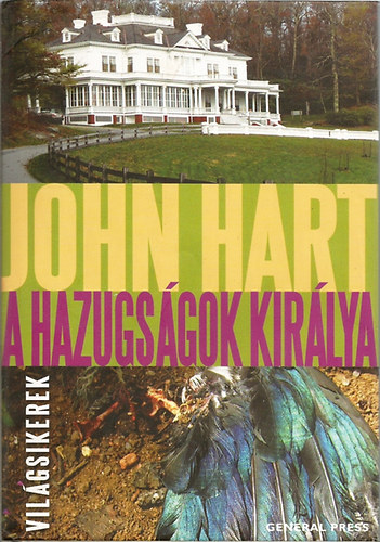 John Hart - A hazugságok királya