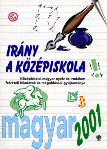 Giczi Mrta (szerk.) - Irny a kzpiskola 2001 - Magyar s matematika