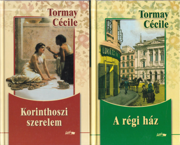 Tormay Cécile - 2 db. Tormay Cécile kötet (Korinthoszi szerelem + A régi ház)